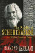 The Riddle of Schenerazade: And Other Amazing Puzzles, Ancient & Modern (Harvest Book) (en Inglés)