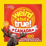Weird but True Canada: 300 Outrageous Facts About the True North (en Inglés)
