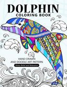 Dolphin Coloring Book: Stress-relief Coloring Book For Grown-ups, Adults 
