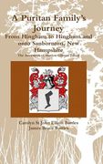 A Puritan Family's Journey: From Hingham to Hingham and onto Sanbornton, New Hampshire The Ancestors of Marion Gilman Elliott (en Inglés)
