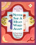 Never say a Mean Word Again: A Tale From Medieval Spain (en Inglés)