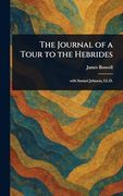 The Journal of a Tour to the Hebrides (en Inglés)