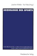 Soziologie Des Sports: Theorieansätze, Forschungsergebnisse Und Forschungsperspektiven (en Alemán)
