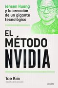 El Método Nvidia: Jensen Huang y la Creación de un Gigante Tecnológico