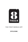 8 Track: The First Mobile App (en Inglés)