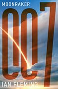 Moonraker: 3 (James Bond 007) 