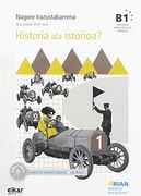 Historia ala Istorioak (B1) (+Cd) eus (en Euskera)