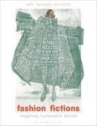 Fashion Fictions: Imagining Sustainable Worlds (en Inglés)