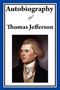 autobiography of thomas jefferson (en Inglés)
