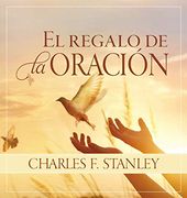 El Regalo de la Oración (in Spanish)