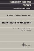 translator s workbench: tools and terminology for translation and text processing (en Inglés)