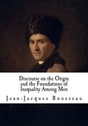 Discourse on the Origin and the Foundations of Inequality Among Men: Jean-Jacques Rousseau (Classic Jean-Jacques Rousseau) (en Inglés)