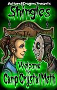 Welcome to Camp Crystal Meth (Shingles) (en Inglés)