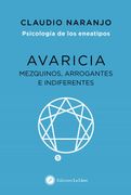 Avaricia: Mezquinos, Arrogantes e Indiferentes