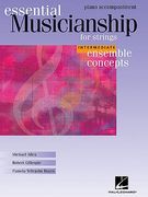 essential musicianship for strings: piano accompaniment: intermediate ensemble concepts (en Inglés)