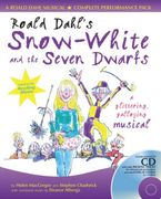 Collins Musicals – Roald Dahl's Snow-White and the Seven Dwarfs: A Glittering Galloping Musical: Complete Performance Pack With Audio cd and Cd-Rom 