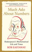 Much ADO about Numbers: Shakespeare's Mathematical Life and Times (en Inglés)