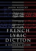 French Lyric Diction: A Singer'S Guide