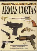 Armas Cortas Una Guia Ilustrada Completa De Las Armas C