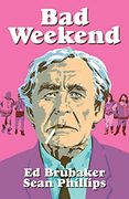 Bad Weekend (en Inglés)