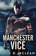 Manchester Vice (en Inglés)