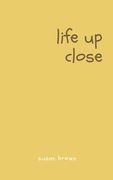 Life Up Close (en Inglés)