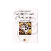 Diccionario de Gastronomia y Hosteleria Ingles - Español, Español - Ingles (2ª Ed. )