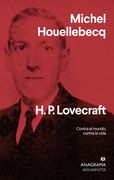LOVECRAFT - Michel Houellebecq - ANAGRAMA