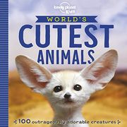 World's Cutest Animals (Lonely Planet Kids) [Idioma Inglés] 