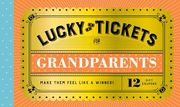 Lucky Tickets for Grandparents: 12 Gift Coupons (en Inglés)