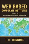 web based corporate institutes: a solution for unfinished defense industry acquisitions
