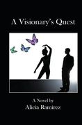 a visionary's quest (en Inglés)