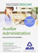 Auxiliar Administrativo del Servicio de Salud de Castilla-La Mancha (SESCAM). Simulacro de examen