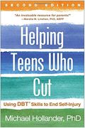 Helping Teens who Cut, Second Edition: Using Dbt® Skills to end Self-Injury (en Inglés)