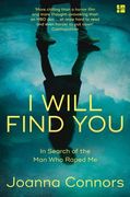 I Will Find You: In Search of the Man Who Raped Me (Harp01)