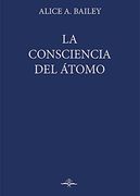 La Consciencia del Átomo