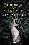 El Bosque Sabe tu Nombre