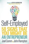 Self-Employed: 50 Signs That You Might Be an Entrepreneur (en Inglés)
