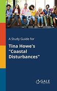 A Study Guide for Tina Howe's Coastal Disturbances (en Inglés)