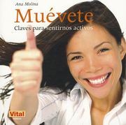 Muévete: Claves Para Sentirnos Activos