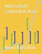 Wirtschaft Zentralafrikas (en Alemán)