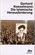 Die Islamische Herausforderung. ( dtv Sachbuch).