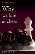 Why We Lose at Chess (en Inglés)