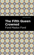 The Fifth Queen Crowned (en Inglés)