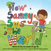 How Sammy Sees the World (en Inglés)