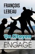 Un Citoyen Engagé (en Francés)