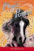 A Twinkle of Hooves (Magic Ponies)