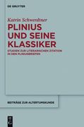 Plinius und Seine Klassiker: Studien zur Literarischen Zitation in den Pliniusbriefen (Beitrage zur Altertumskunde) (German Edition) (Beitrage zur Altertumskunde, 340) [Hardcover ] (en Alemán)