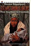Escape From Slavery: Five Journeys to Freedom (en Inglés)