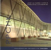 José Álvarez Checa: Construcción de la luz en la arquitectura